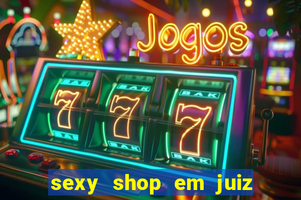 sexy shop em juiz de fora